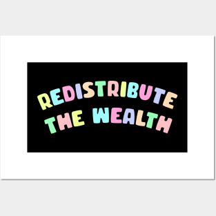 Redistribute The Wealth Posters and Art